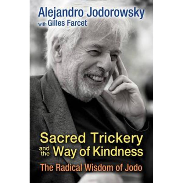 Sacred Trickery and the Way of Kindness