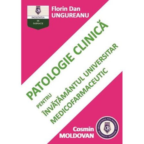 Patologie clinica pentru invatamantul universitar medicofarmaceutic, Cosmin Moldovan