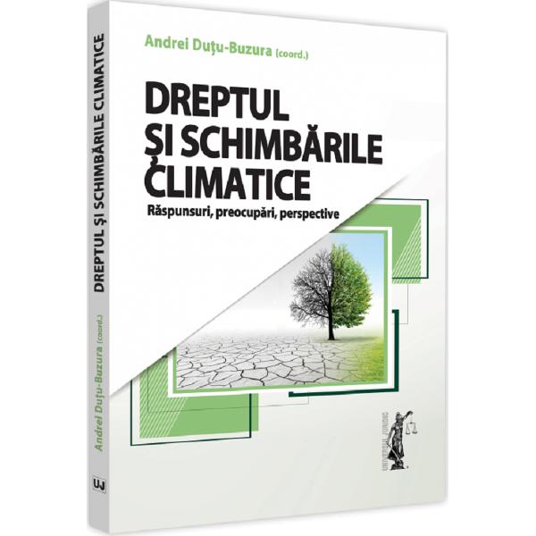 Dreptul si schimbarile climatice - Andrei Durtu-Buzura