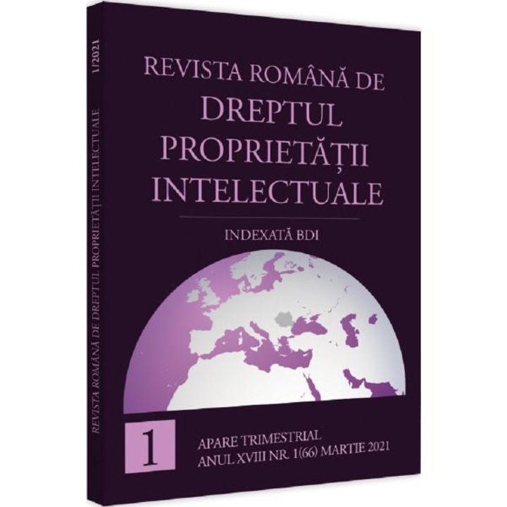 Revista Romana De Dreptul Proprietatii Intelectuale Indexata Bdi Nr.1 Martie 2021