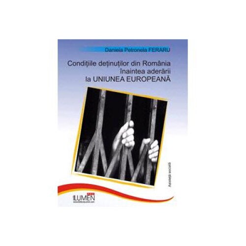 Conditiile detinutilor din Romania