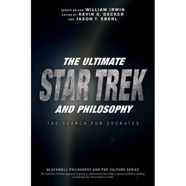 Ultimate Star Trek and Philosophy