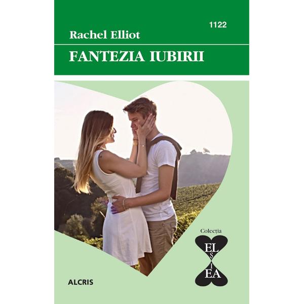 Fantezia iubirii - Rachel Elliot