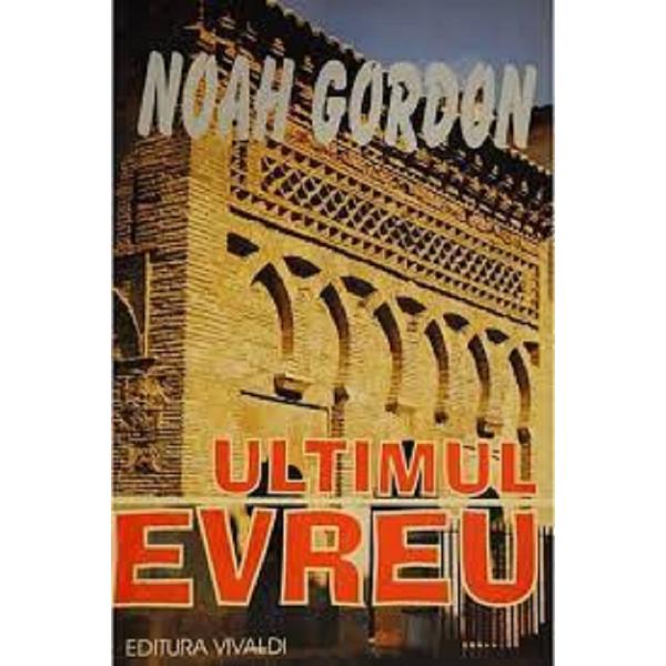 Ultimul evreu - Noah Gordon