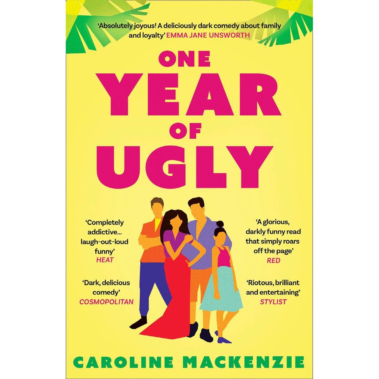 One Year of Ugly - Caroline Mackenzie, editia 2021