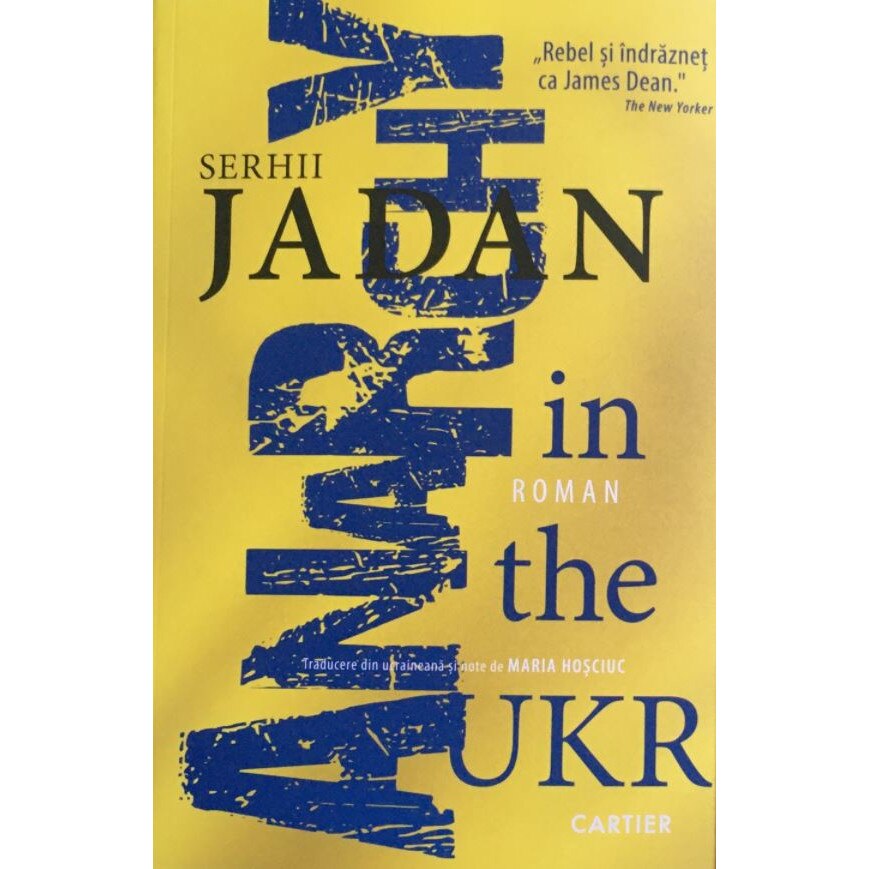 Anarchy in the UKR - Serhii Jadan, editia 2021