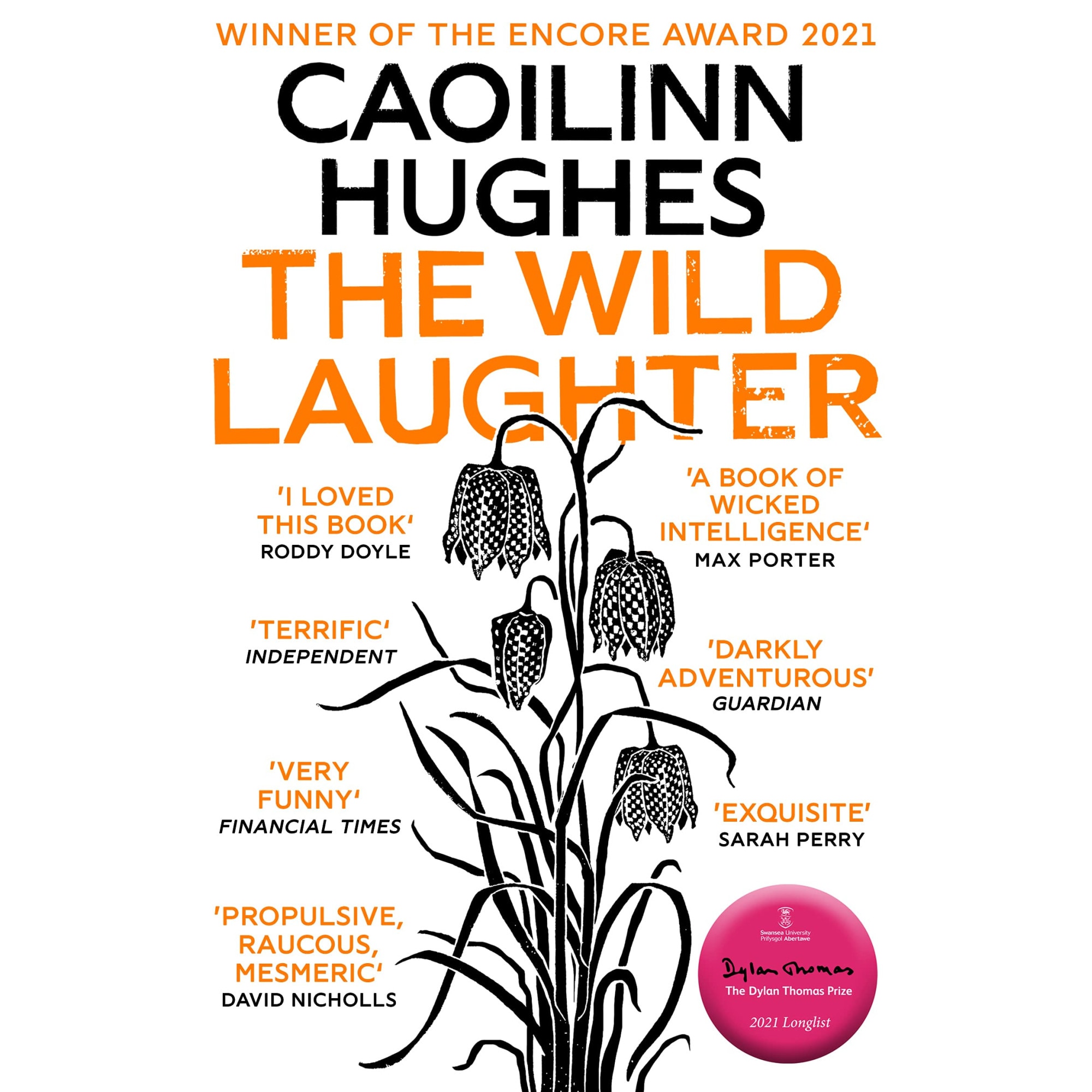 The Wild Laughter - Caoilinn Hughes, editia 2021