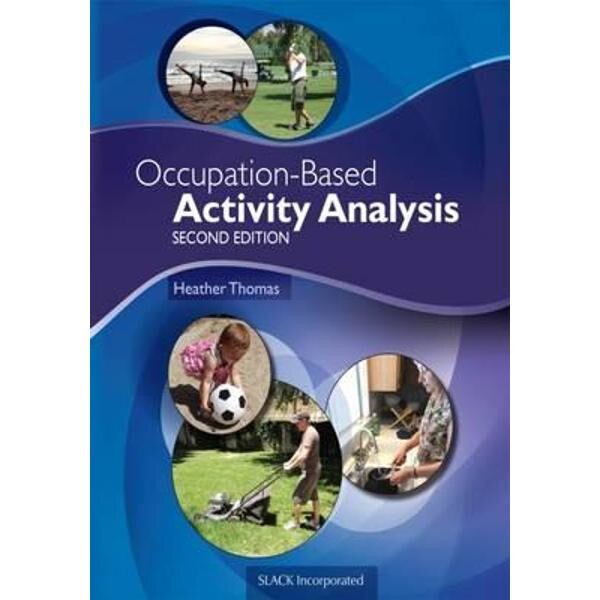 Occupation-Based Activity Analysis