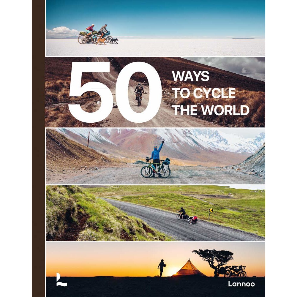 50 Ways to Cycle the World - Belen CastelloTristan Bogaard