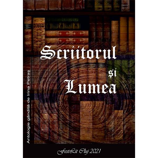 Scriitorul si lumea - Irina Petras