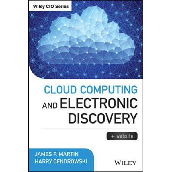 Cloud Computing and Electronic Discovery