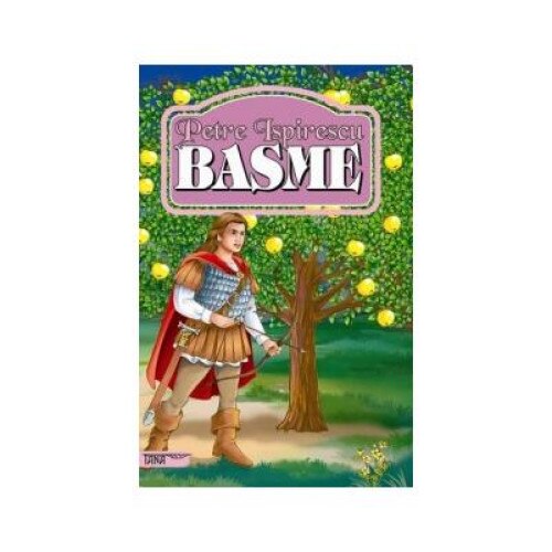 Basme (Petre Ispirescu), Petre Ispirescu