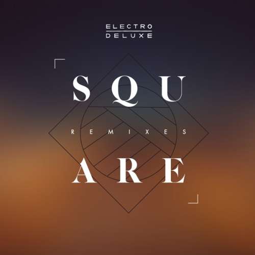 Electro Deluxe - Square Remixes (LP)