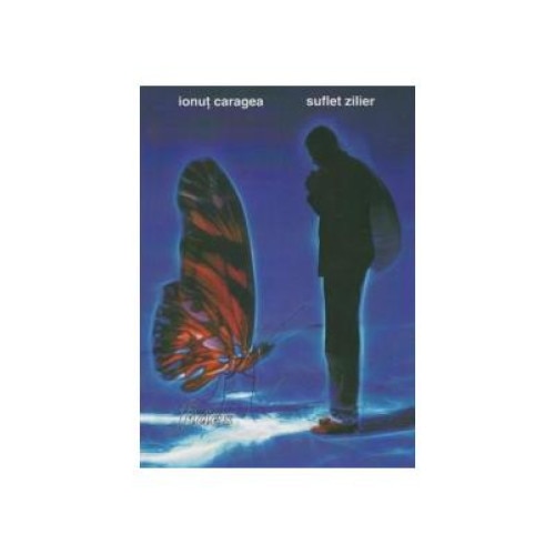 Suflet zilier, Ionut Caragea