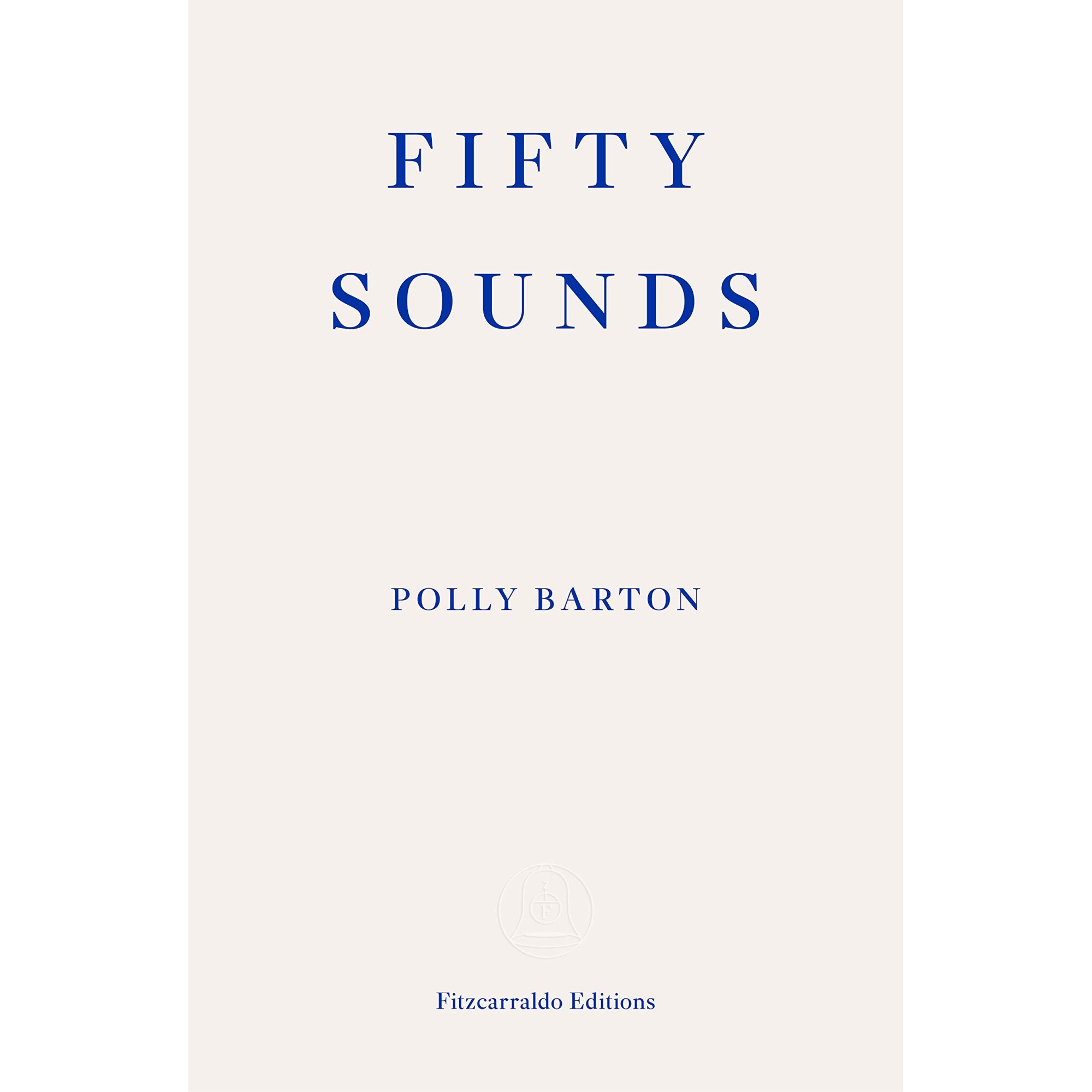 Fifty Sounds - Polly Barton