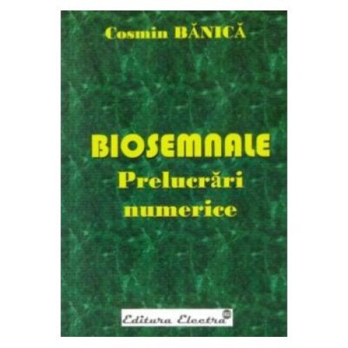 Biosemnale. Prelucrari numerice, Cosmin Karl Banica