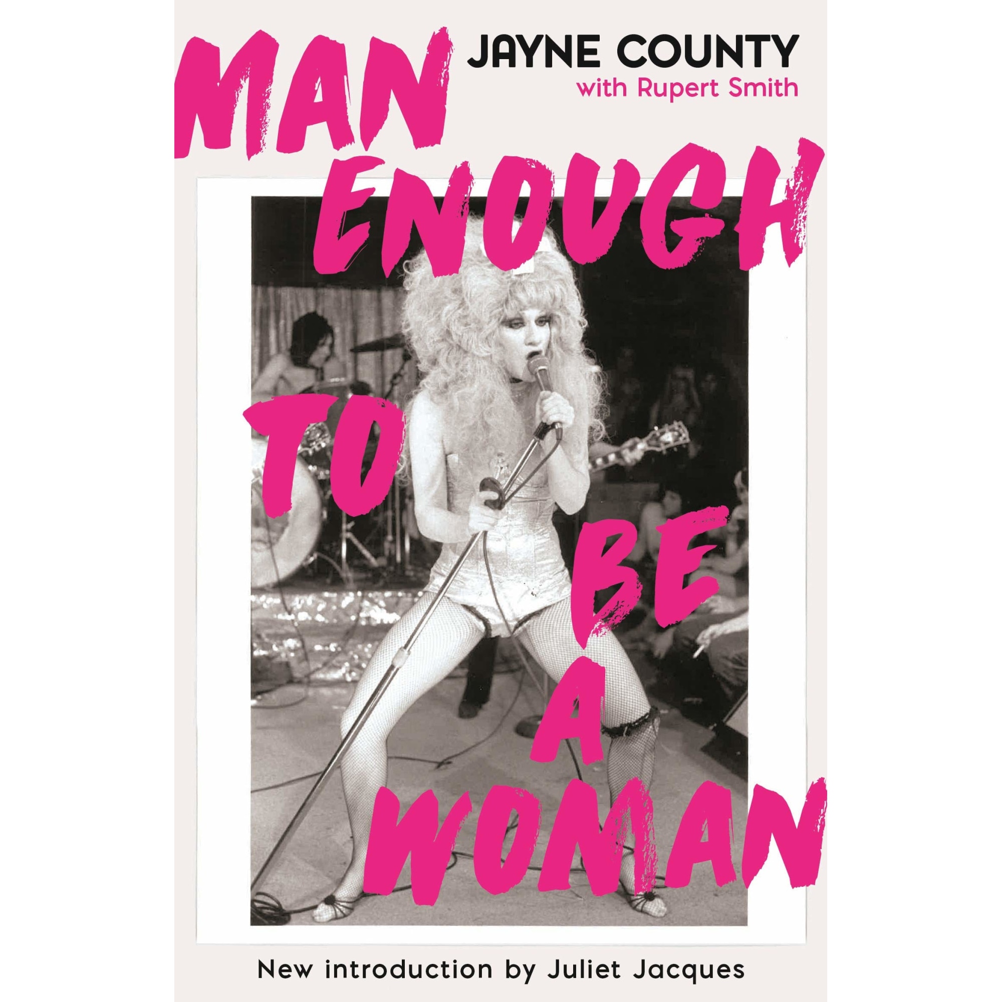 Man Enough to Be a Woman - Jayne County