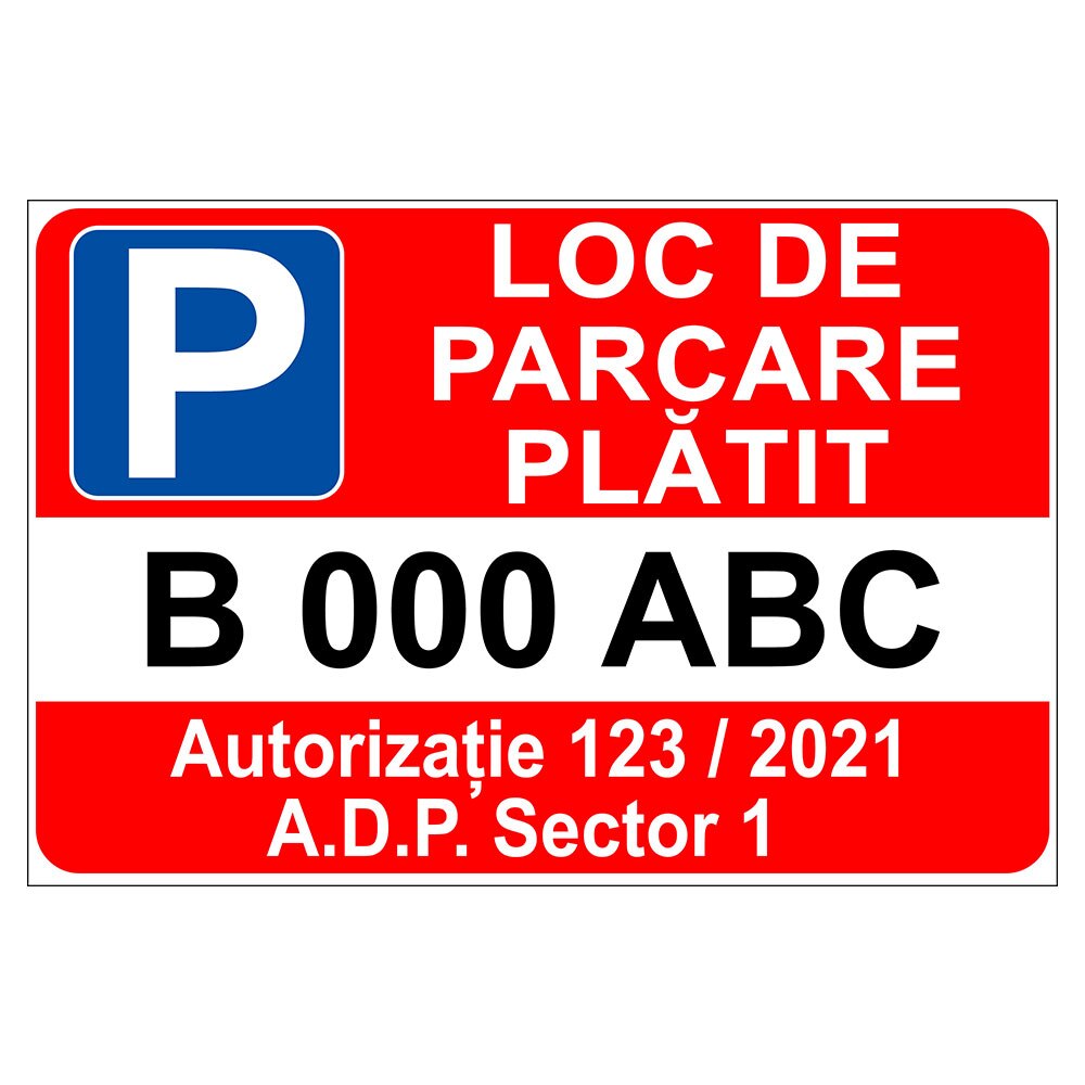 Placuta parcare, loc de parcare platit, numar auto, Sigtra, 200x300 mm, autocolant vinyl, 0.07 mm