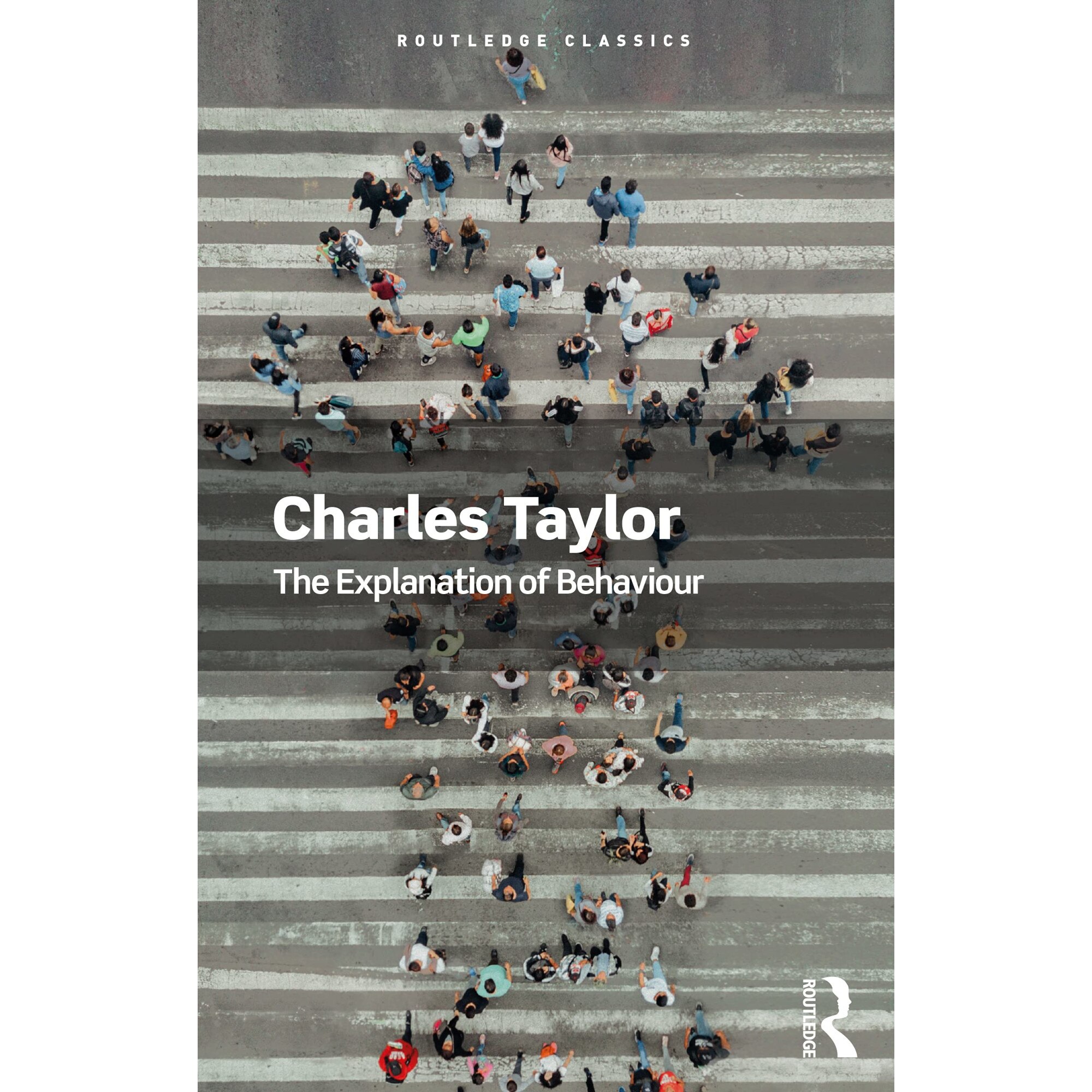 Explanation of Behaviour - Charles Taylor, ed 2021