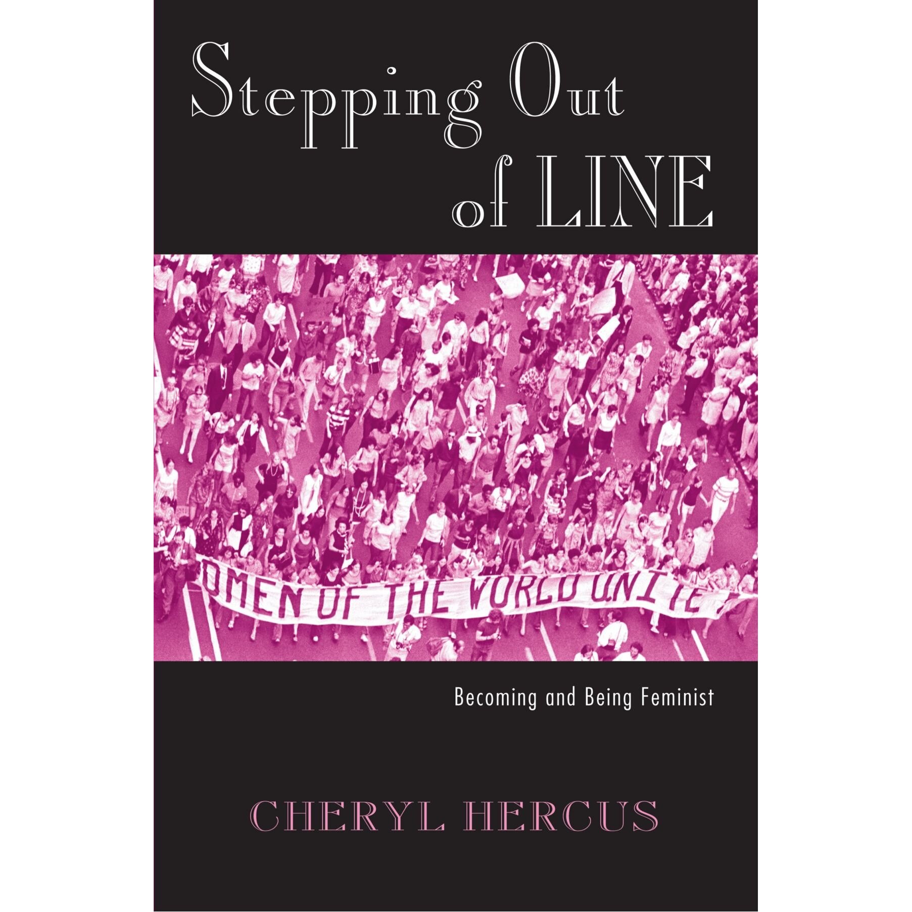 Stepping Out of Line - Cheryl Hercus, ed 2004