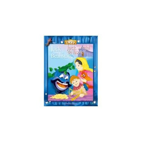 Jack si vrejul de fasole / Jack and the Beanstalk (editie bilingva), Vijayanti Savant Tonpe