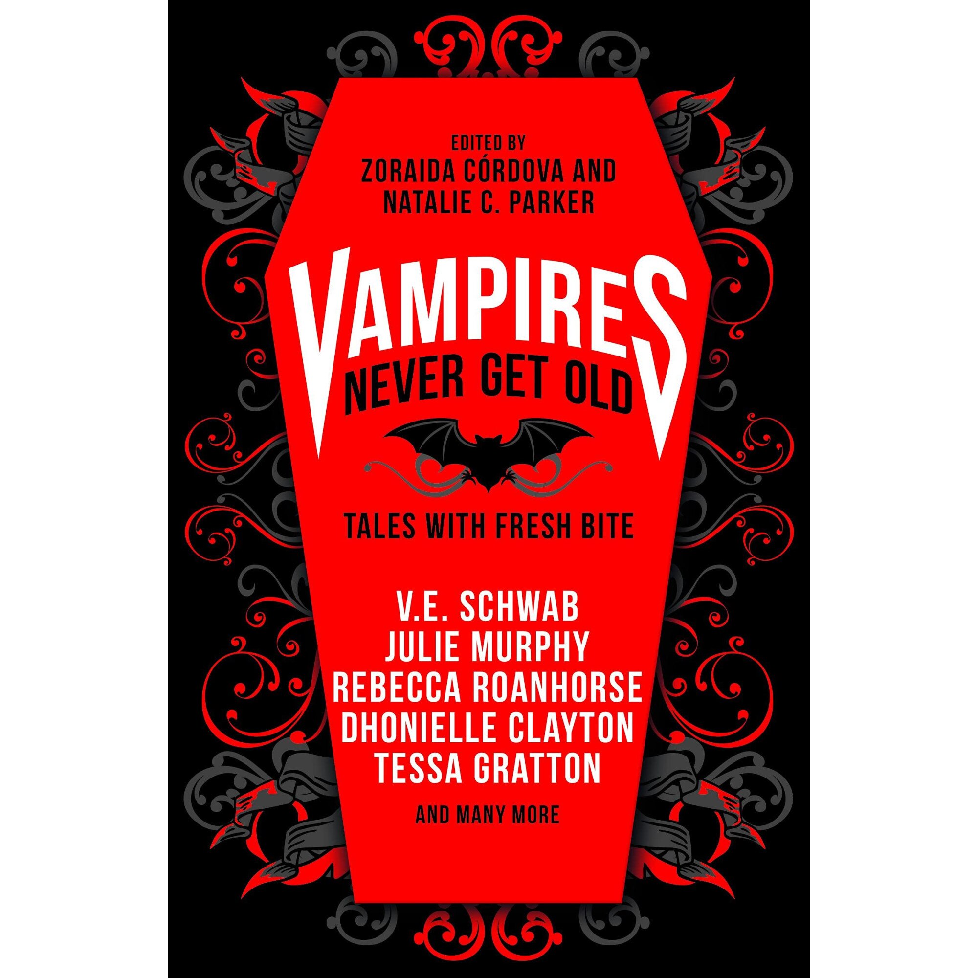 Vampires Never Get Old - V.E. Schwab, Zoraida Cordova, Natalie C. Parker, editia 2021