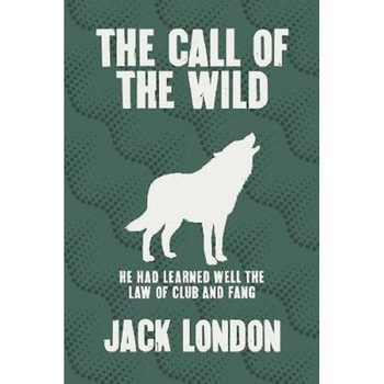 The Call of the Wild - Jack London The Call of the Wild - Jack London