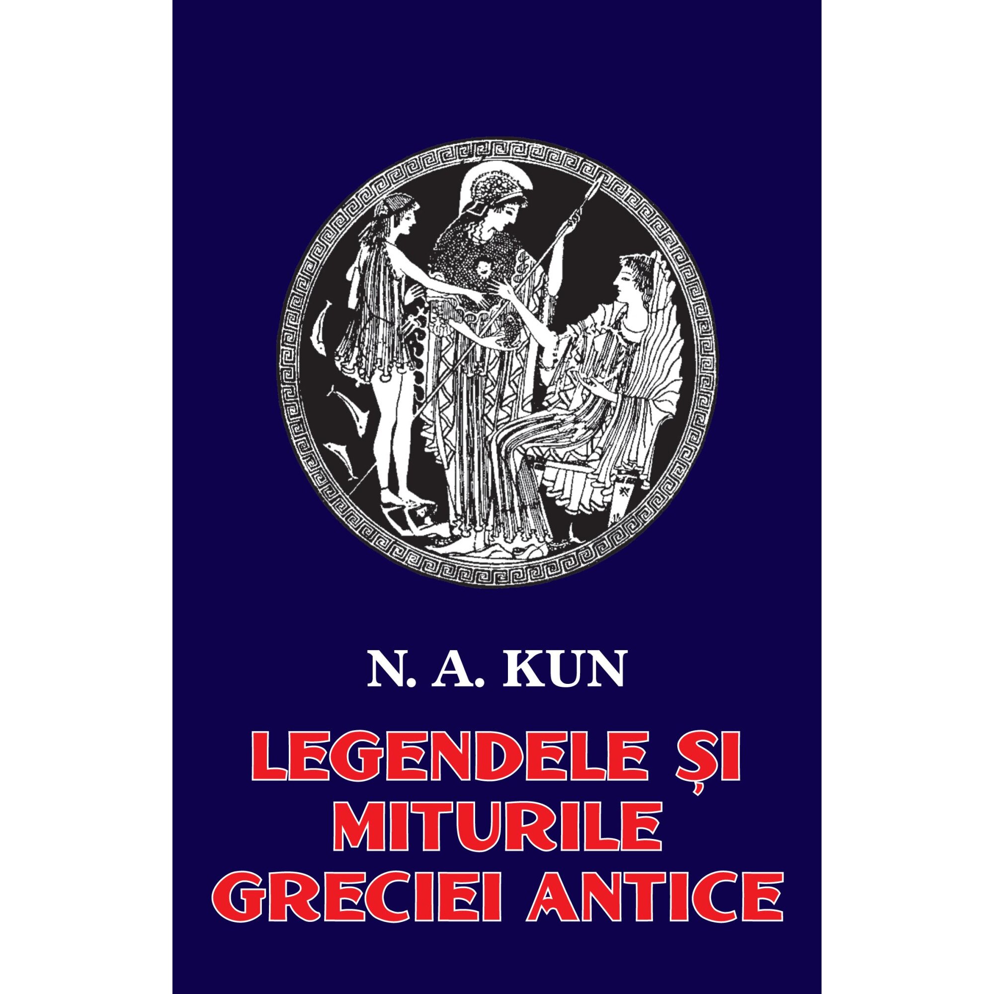 Legendele si miturile Greciei antice, N. A. Kun