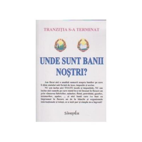TRANZITIA S-A TERMINAT. Unde sunt banii nostri?