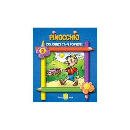 Pinochio - Colorezi ca-n povesti