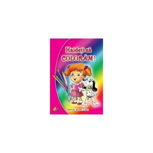 Haideti sa coloram - pentru fetite