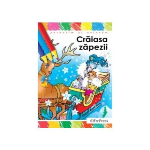 Povestim si coloram - Craiasa Zapezii