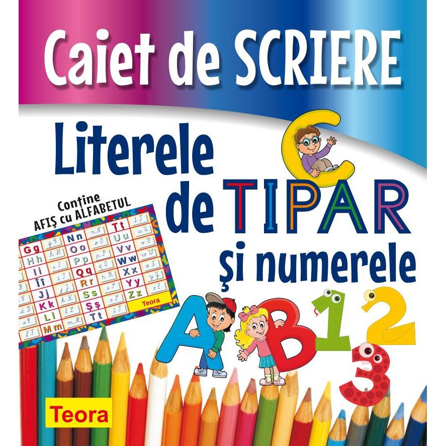 Caiet de scriere. Literele de tipar si numerele