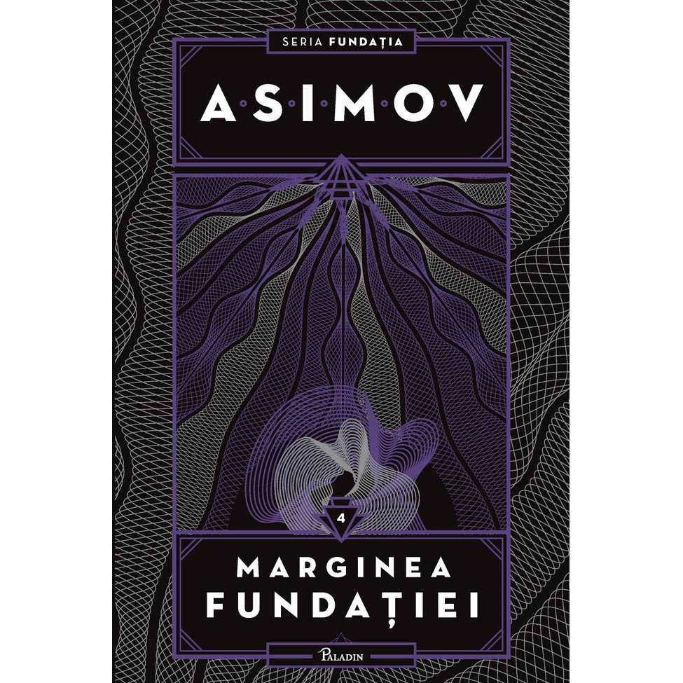 Fundatia #4. Marginea fundatiei, Isaac Asimov