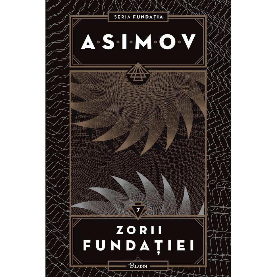 Fundatia #7. Zorii fundatiei, Isaac Asimov