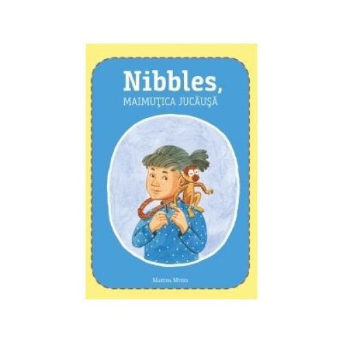 Nibbles, maimutica jucausa, Martha Myers
