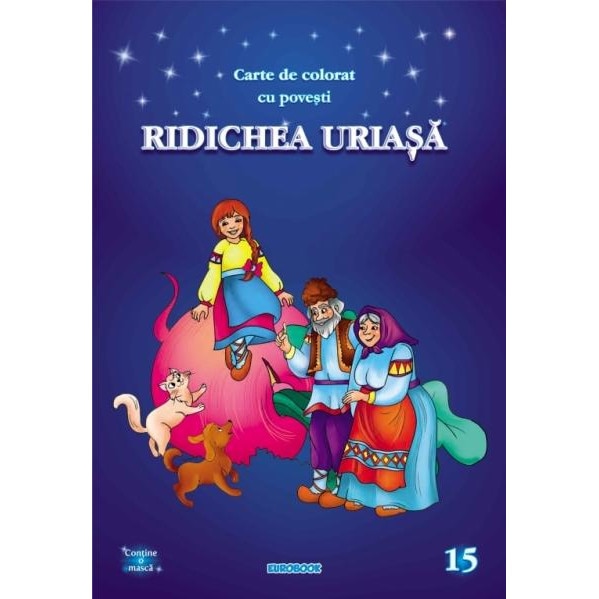 Ridichea uriasa - carte de colorat cu povesti (format A4)