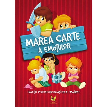 Marea carte a emotiilor Marea carte a emotiilor
