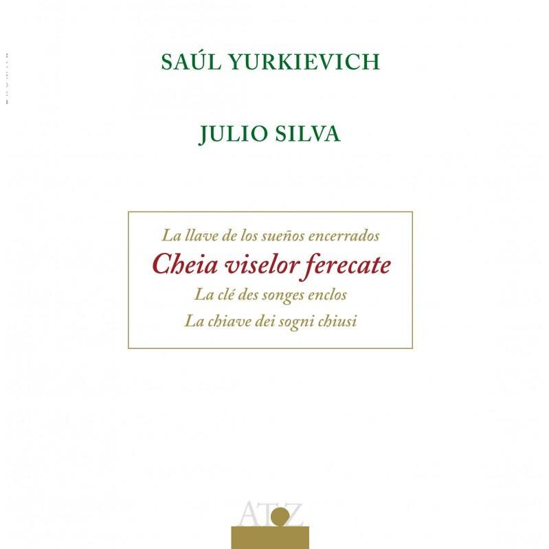 Cheia viselor ferecate, Saúl Yurkievich