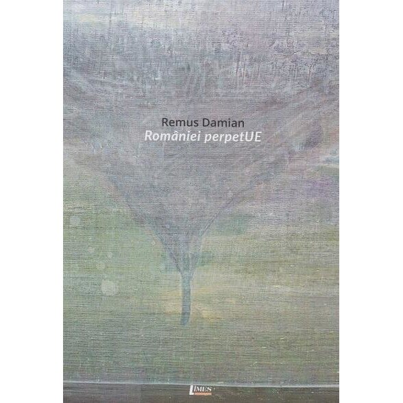 Romaniei perpetUE, Remus Damian