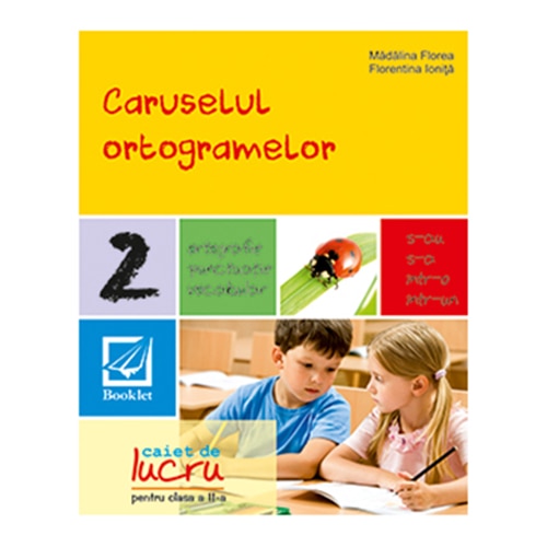 Booklet Caruselul ortogramelor Cl 2