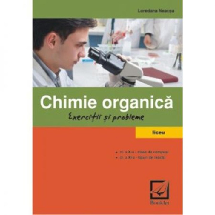 Chimie Organica, Clasa 10-11 - Loredana Neacsu