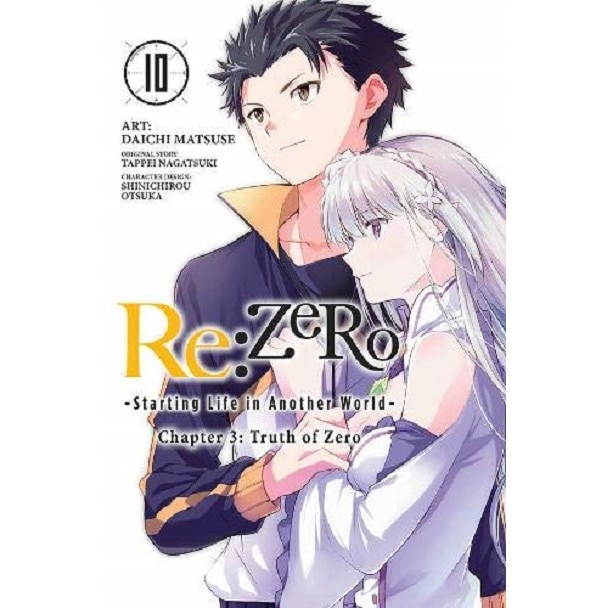 Re:Zero Starting Life in Another World, Chapter 3: Truth of Zero, Vol. 10 - Tappei Nagatsuki