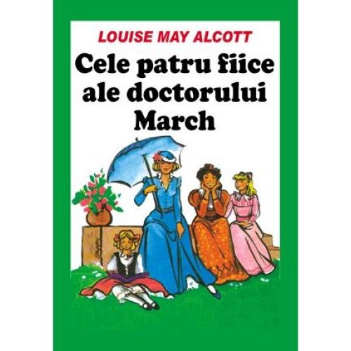 Cele patru fiice ale doctorului Marck, Louise Mary Alcott