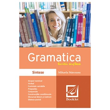 Gramatica Limbii Engleze - sinteze - Mihaela Starceanu Gramatica Limbii Engleze - sinteze - Mihaela Starceanu