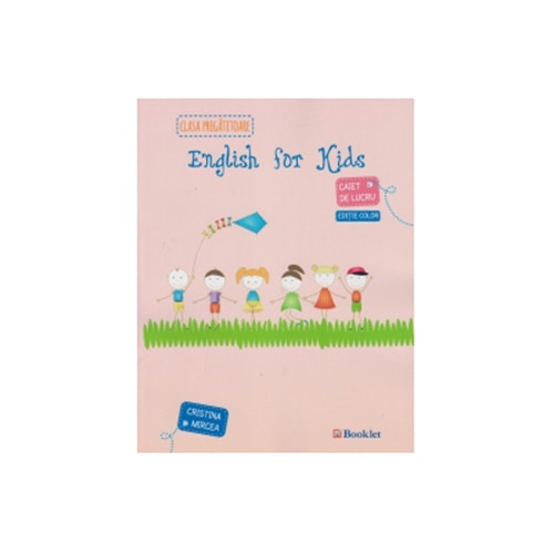 English For Kids , Clasa 0, Color 2015 - Cristina Mircea