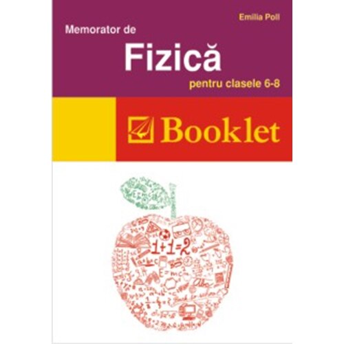 Memorator de Fizica Clasa 6-8, 2016 - Emilia Poll