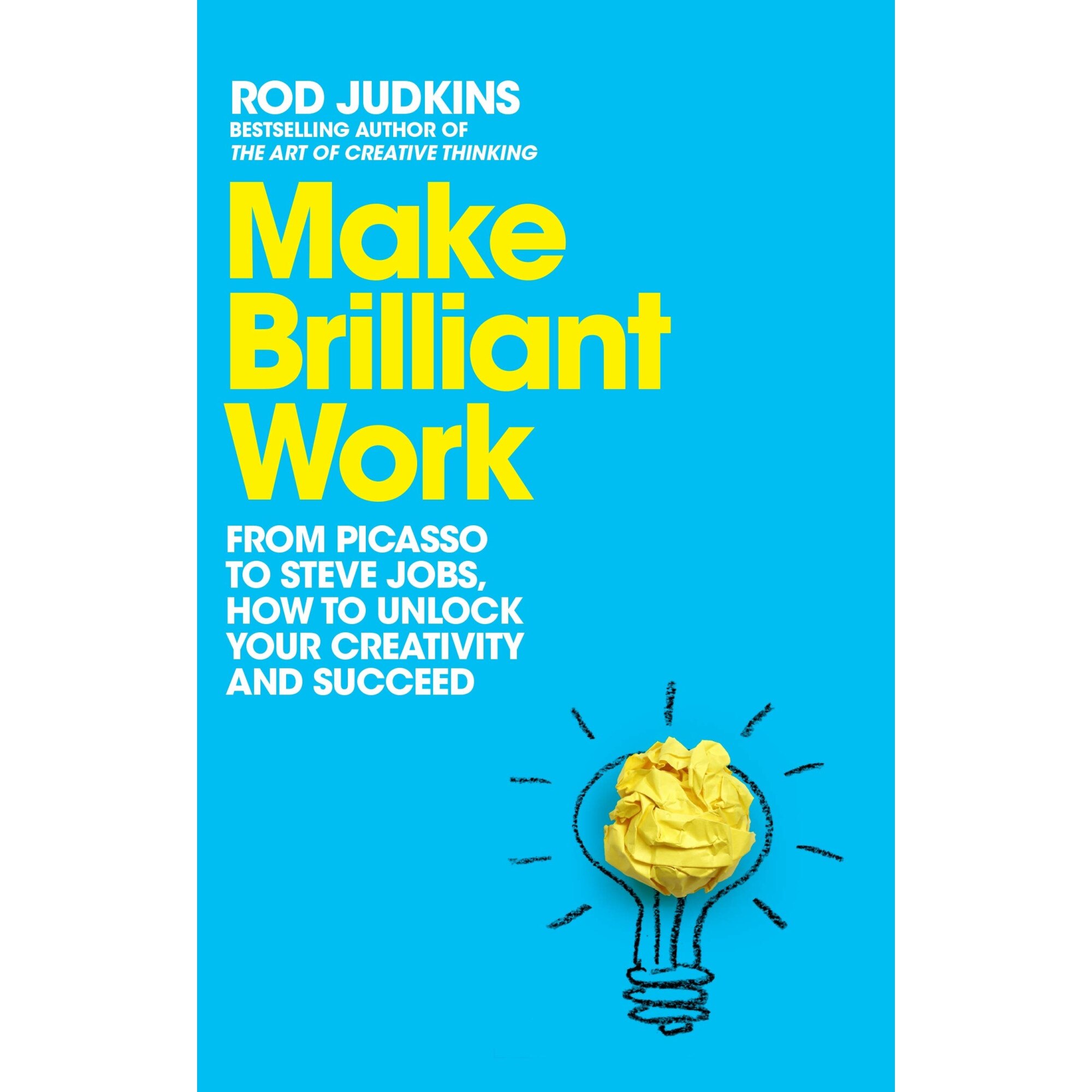 Make Brilliant Work - Rod Judkins, editia 2021