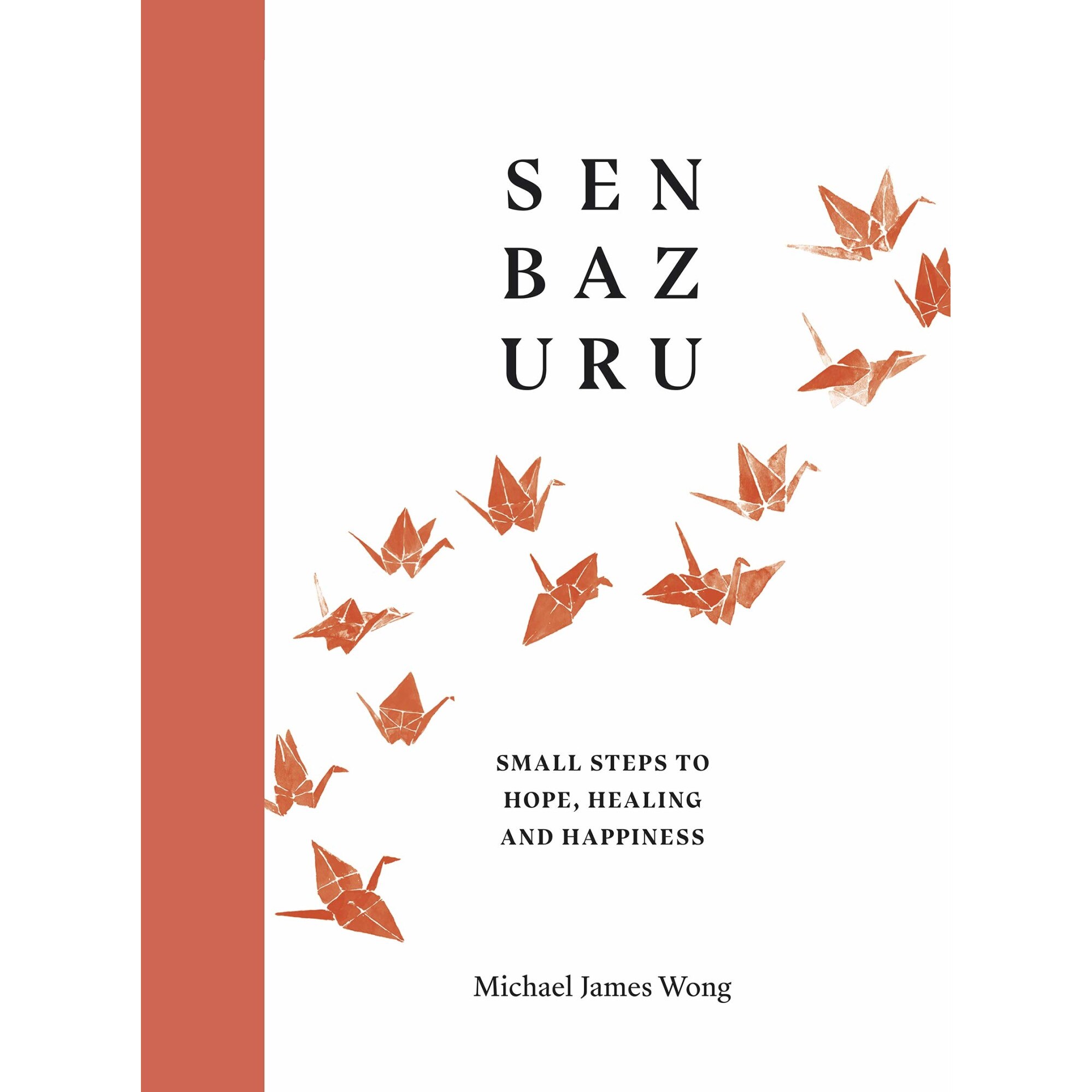 Senbazuru - Michael James Wong