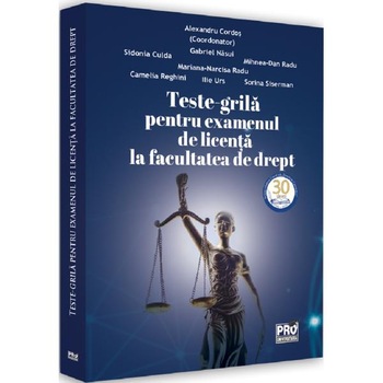 Teste-grila pentru examenul de licenta la facultatea de drept - Alexandru Cordos Teste-grila pentru examenul de licenta la facultatea de drept - Alexandru Cordos